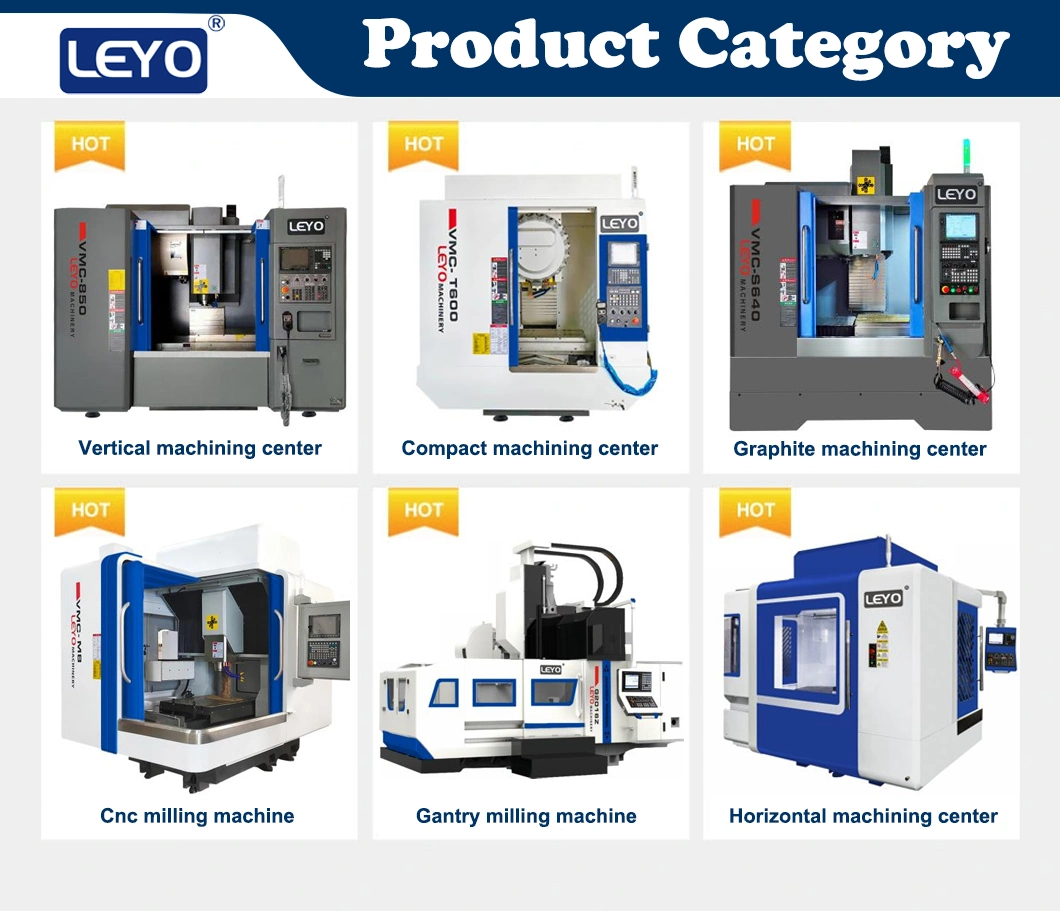 Leyo Vertical CNC Milling Machining Center Vertical Center Vmc Machine Fanuc Robodrill Vertical Machining Center Price